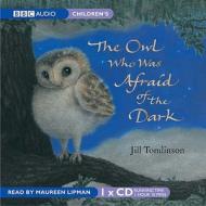 The Owl Who Was Afraid Of The Dark di Jill Tomlinson edito da Audiogo Limited