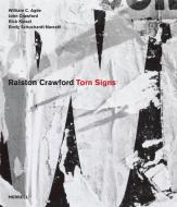 Torn Signs di William C. Agee, John Crawford, Rick Kinsel edito da MERRELL