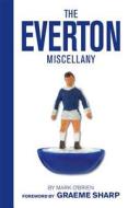 The Everton Miscellany di Mark O'brien edito da Vision Sports Publishing Ltd