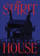 Spirit House di Veronica Roberts edito da Gregory R. Miller & Company