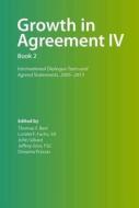 Growth in Agreement IV: Book 2: International Dialogue Texts and Agreed Statements, 2004-2014 edito da WORLD COUNCIL OF CHURCHES