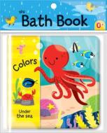 Colors: Under The Sea (my Bath Book) edito da Crackboom! Books