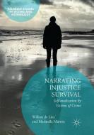 Narrating Injustice Survival di Willem De Lint, Marinella Marmo edito da Springer International Publishing