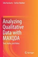 Analyzing Qualitative Data with MAXQDA di Udo Kuckartz, Stefan Rädiker edito da Springer International Publishing