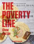 The Poverty Line di Stefen Chow, Huiyi Lin edito da Lars Müller Publishers
