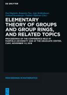 Elementary Theory Of Groups And Group Rings, And Related Topics edito da De Gruyter
