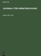 Journal für Hirnforschung, Band 19, Heft 1, Journal für Hirnforschung (1978) edito da De Gruyter