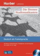 Die Bremer Stadtmusikanten di Urs Luger edito da Hueber Verlag GmbH