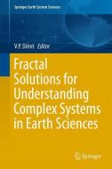 Fractal Solutions for Understanding Complex Systems in Earth Sciences edito da Springer International Publishing