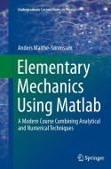 Elementary Mechanics Using Matlab di Anders Malthe-Sørenssen edito da Springer International Publishing