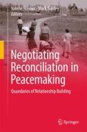 Negotiating Reconciliation in Peacemaking edito da Springer-Verlag GmbH