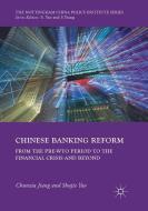 Chinese Banking Reform di Chunxia Jiang, Shujie Yao edito da Springer International Publishing