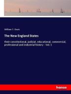 The New England States di William T. Davis edito da hansebooks