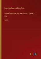 Reminiscences of Court and Diplomatic Life di Georgiana Baroness Bloomfield edito da Outlook Verlag