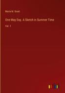 One May Day. A Sketch in Summer Time di Maria M. Grant edito da Outlook Verlag