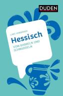 Hessisch di Lars Vorberger edito da Bibliograph. Instit. GmbH