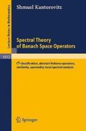 Spectral Theory of Banach Space Operators di S. Kantorovitz edito da Springer Berlin Heidelberg