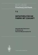 Initiativen für die Fabrik mit Zukunft edito da Springer Berlin Heidelberg