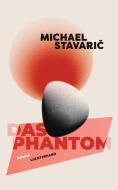 Das Phantom di Michael Stavaric edito da Luchterhand Literaturvlg.