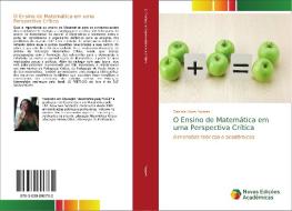 O Ensino de Matemática em uma Perspectiva Crítica di Daniela Alves Soares edito da Novas Edições Acadêmicas