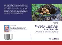 Non-Timber Forest Products For The Development Of Rural Community di Raj Mohammad, Osaid Ullah edito da LAP Lambert Academic Publishing