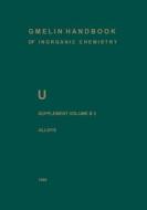 U Uranium di H. U. Borgstedt, Horst Wedemeyer edito da Springer-verlag Berlin And Heidelberg Gmbh & Co. Kg