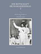Die Botschaft Sri Ramakrishnas 2 di Swami Nikhilananda edito da Books on Demand