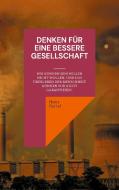 DENKEN FÜR EINE BESSERE GESELLSCHAFT di Heinz Duthel edito da Books on Demand