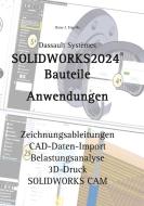 SOLIDWORKS 2024 Bauteile di Hans-J. Engelke edito da Books on Demand