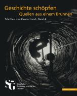 Geschichte schöpfen - Quellen aus einem Brunnen edito da Schnell & Steiner GmbH