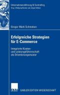 Erfolgreiche Strategien für E-Commerce di Gregor Mark Schmeken edito da Deutscher Universitätsverlag