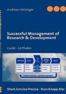 Successful Management of Research & Development di Andreas Holzinger edito da Books on Demand