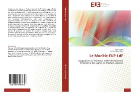 Le Modèle EUP-LdP di Olfa Mraihi, Lamia Labed Jilani edito da Editions universitaires europeennes EUE