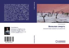 Vol'naya Smert' di Avanesov Sergey edito da Lap Lambert Academic Publishing