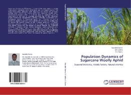 Population Dynamics of Sugarcane Woolly Aphid di Saurabh Sarma, D. K. Saikia, S. K. Dutta edito da LAP Lambert Academic Publishing