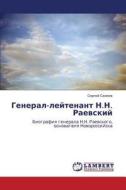 General-leytenant N.n. Raevskiy di Saneev Sergey edito da Lap Lambert Academic Publishing