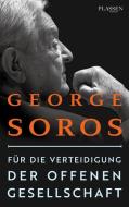 Für die Verteidigung der offenen Gesellschaft di George Soros edito da Plassen Verlag