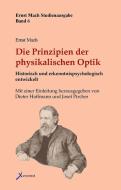 Die Prinzipien der physikalischen Optik di Ernst Mach, Josef Pircher edito da Xenomoi Verlag