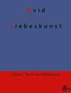 Liebeskunst di Ovid edito da Gröls Verlag