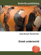 Greek Underworld edito da Book On Demand Ltd.