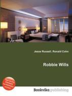 Robbie Wills edito da Book On Demand Ltd.