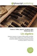 Lie algebra edito da Alphascript Publishing