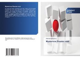 Mysterious Russian soul di Rimma Bayburova edito da Scholars' Press