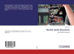 Nucleic Acids Structures di Ajay Kumar edito da LAP Lambert Academic Publishing