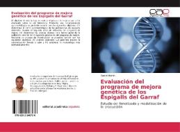 Evaluación del programa de mejora genética de los Espigalls del Garraf di Daniel Martin edito da EAE