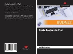 State Budget In Mali di Sanogo Habib Sanogo edito da KS OmniScriptum Publishing