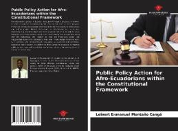 Public Policy Action for Afro-Ecuadorians within the Constitutional Framework di Leinert Enmanuel Montaño Cangá edito da Our Knowledge Publishing