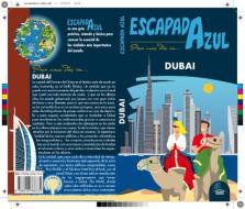 Dubai escapada azul di Luis Mazarrasa Mowinckel edito da Guías Azules de España, S.A.