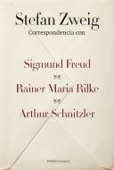 Correspondencia con Sigmund Freud, Rainer Maria Rilke y Arthur Schnitzler di Stefan Zweig edito da Ediciones Paidós Ibérica