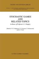 Stochastic Games And Related Topics edito da Springer Netherlands